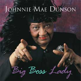 Johnnie Mae Dunson cd: Big Boss Lady