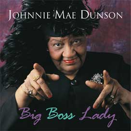 Johnnie Mae Dunson cd: Big Boss Lady