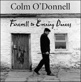 Colm O'Donnell cd: Farewell to Evening Dances