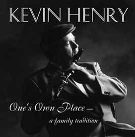 Kevin Henry cd: One's Own Place