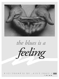 The Blues is a Feeling poster; photography by James Fraher